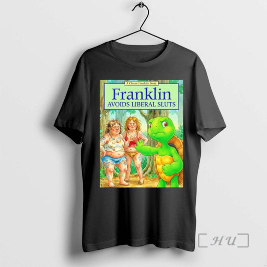 Officials Franklin Avoids Liberal Sluts - clothing by TeeHivey.com