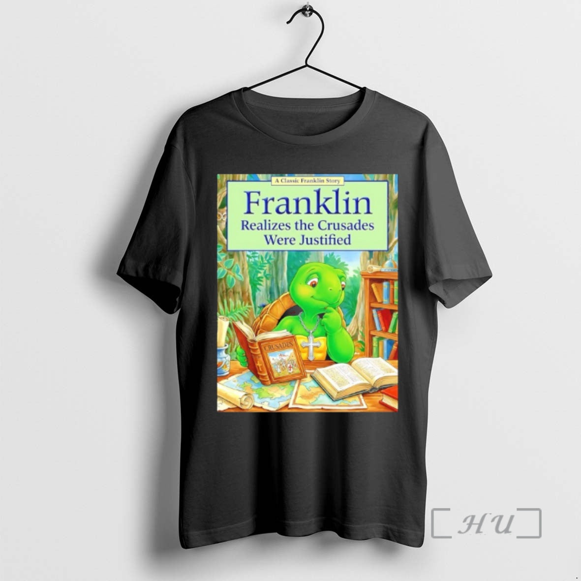 Officials Franklin Realizes The Crusades Were Justified - clothing by TeeHivey.com