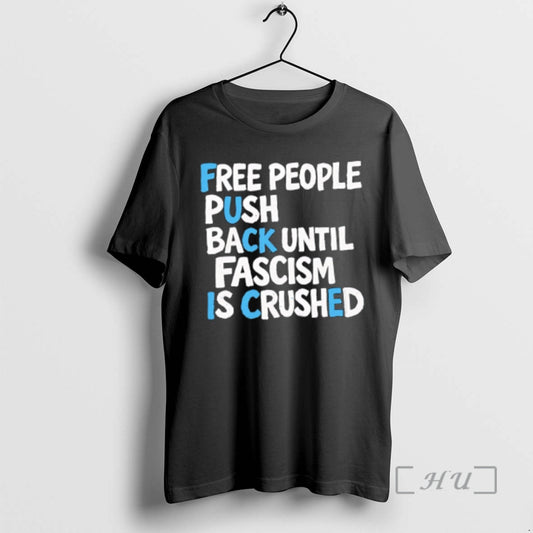 Officials Free People Push Back Until Fascism Is Crushed Hidden Word Premium T Shirts Sweater