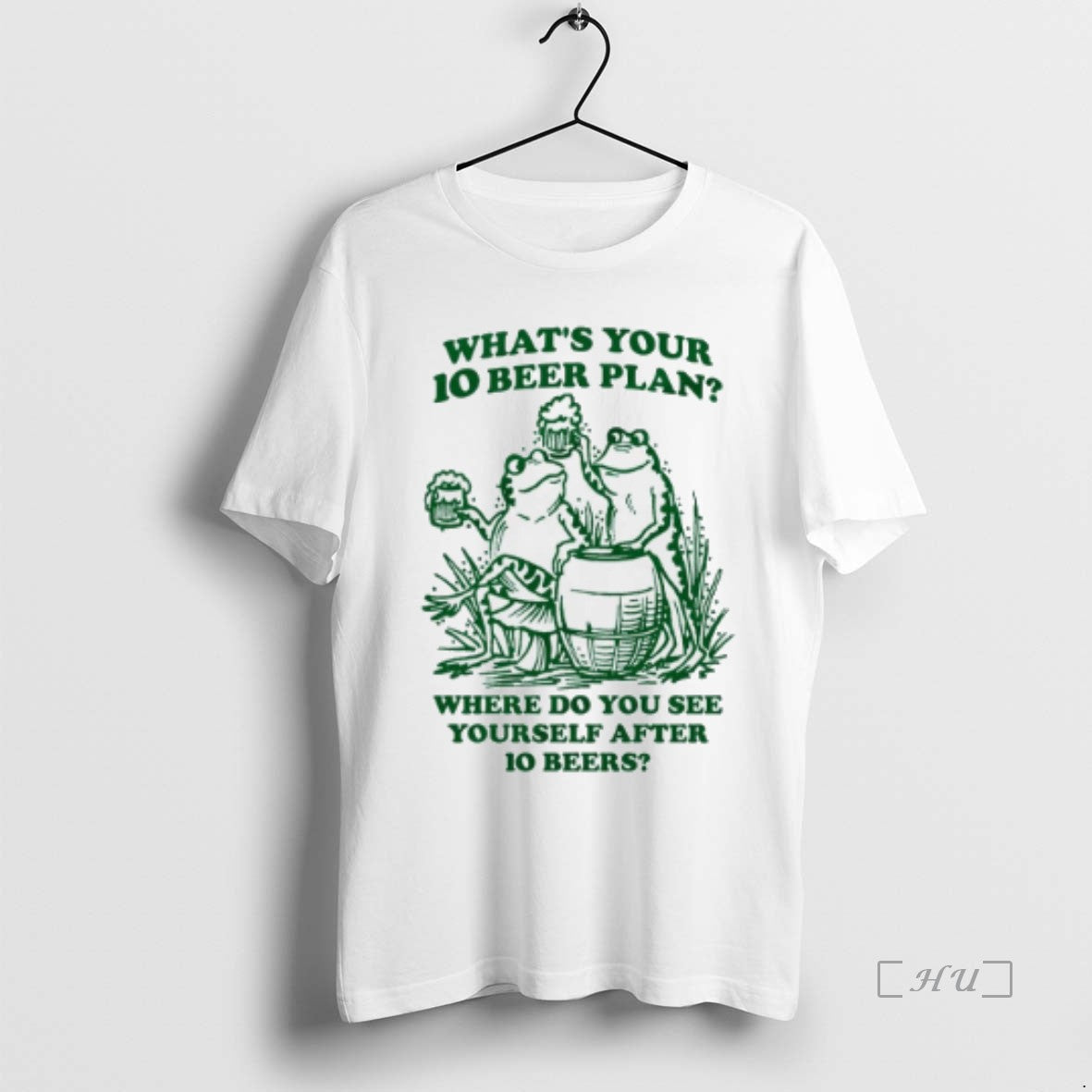 Officials Frogs Whats Your 10 Beer Plan Where Do You See Yourself After 10 Beers - clothing by TeeHivey.com