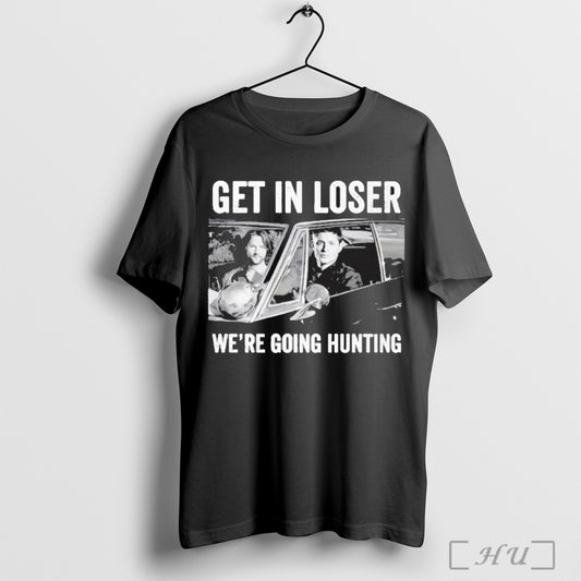 Officials Get In Loser Were Going Hunting T Shirt
