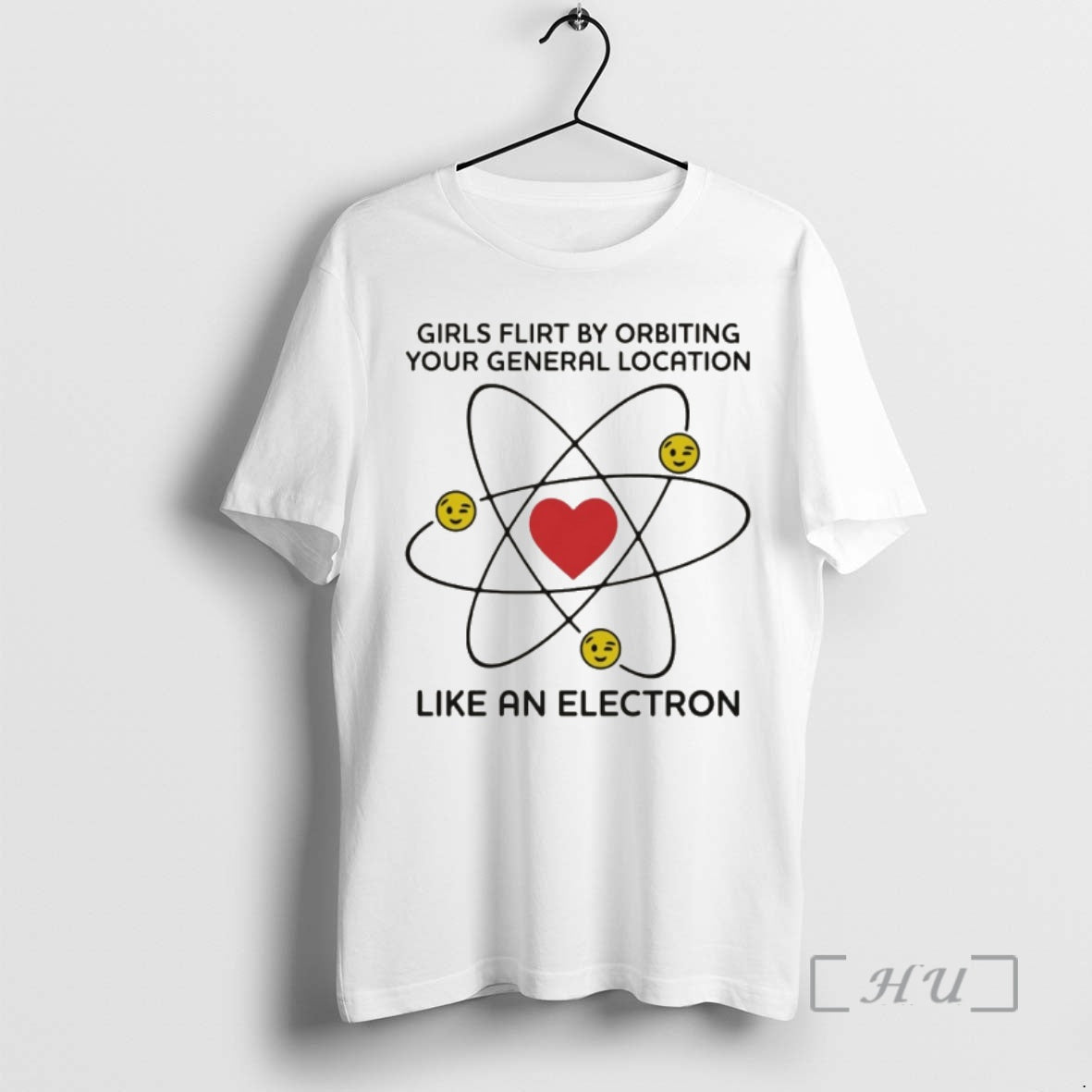 Officials Girls Flirt By Orbiting Your General Location Like An Electron Premium T Shirts Sweater - clothing by TeeHivey.com