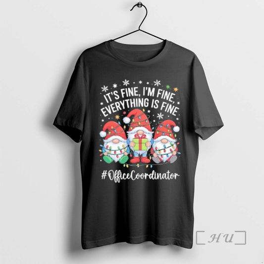 Officials Gnome Santa Its Fine Im Fine Everything Is Fine Officecoordinator Premium T Shirts Sweater