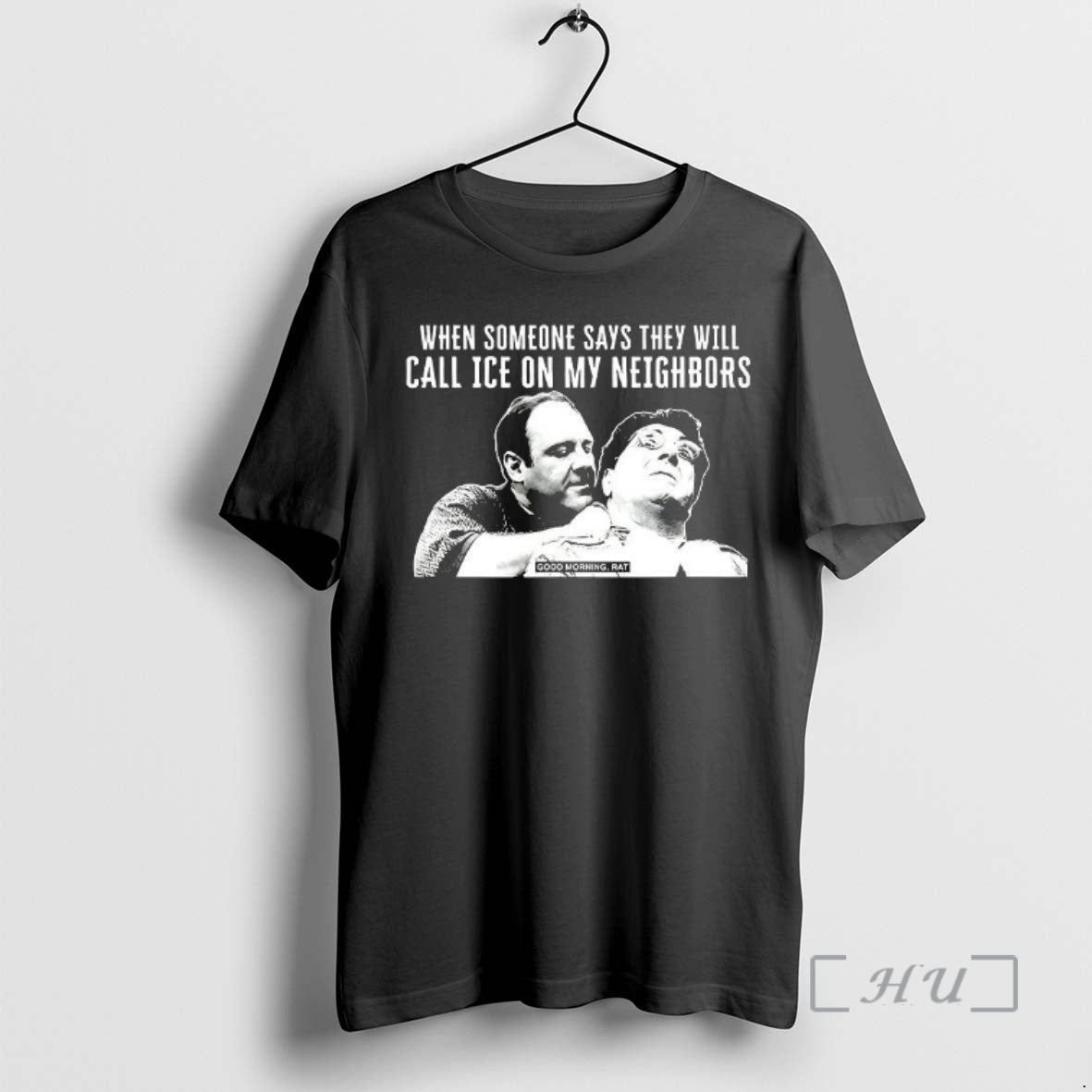 Officials Good Morning Rat When Someone Says They Will Call Ice On My Neighbor Woman - clothing by TeeHivey.com