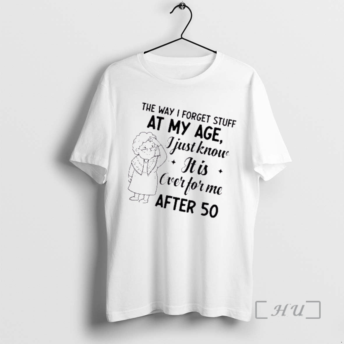 Officials Grandma The Way I Forget Stuff At My Age I Just Know It Is - clothing by TeeHivey.com