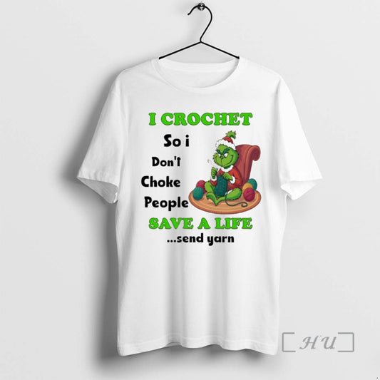 Officials Grinch I Crochet So I Dont Choke People Save A Life Chirstmas 2025 Premium - clothing by TeeHivey.com