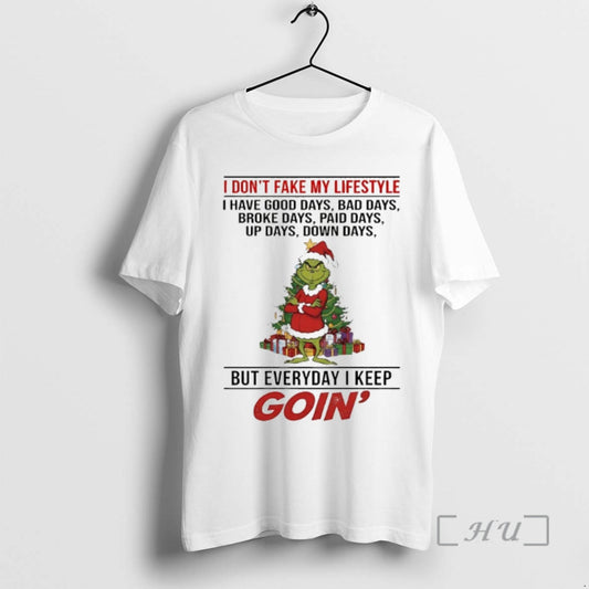 Officials Grinch I Dont Fake My Lifestyle I Have Good Days Bad Days Christmas 2025 - clothing by TeeHivey.com