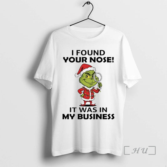 Officials Grinch I Found Your Nose It Was In My Business Chirstmas 2025 Premium - clothing by TeeHivey.com