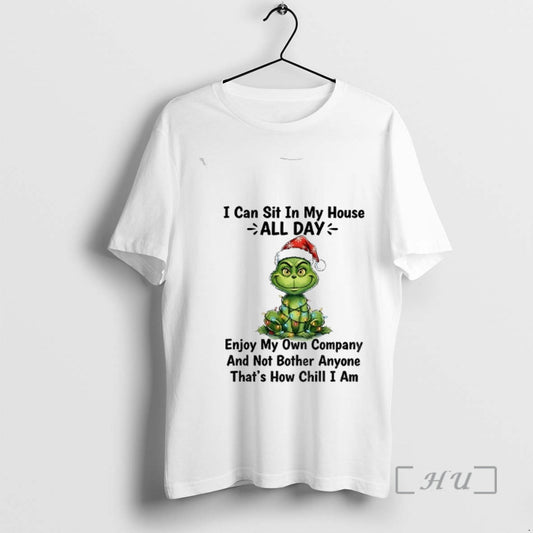 Officials Grinch I Can Sit In My House All Day Enjoy My Own Company And - clothing by TeeHivey.com