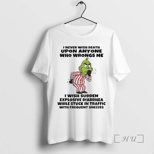 Officials Grinch I Never Wish Death Upon Anyone Who Wrongs Me I Wish Sudden Explosive - clothing by TeeHivey.com