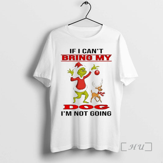 Officials Grinch If I Cant Bring My Im Not Going Christmas 2025 Premium T Shirts - clothing by TeeHivey.com