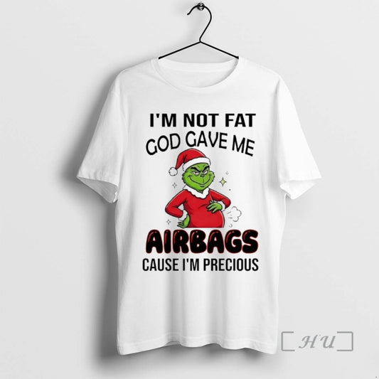 Officials Grinch Im Not Fat God Gave Me Airbags Cause Im Precious Christmas 2025 Premium - clothing by TeeHivey.com