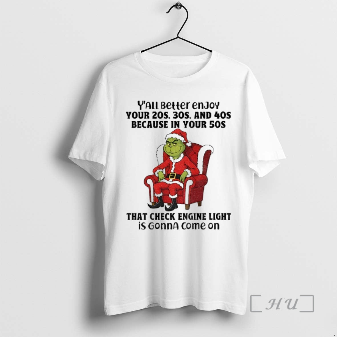 Officials Grinch Santa Claus Yall Better Enjoy Your 20s 30s And 40s Because In Your - clothing by TeeHivey.com