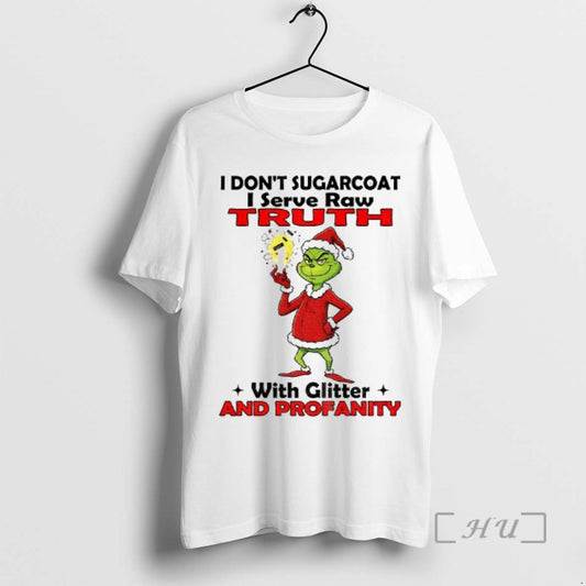 Officials Grinch Santa I Dont Sugarcoat I Serve Raw Truth With Glitter And Profanity Christmas - clothing by TeeHivey.com