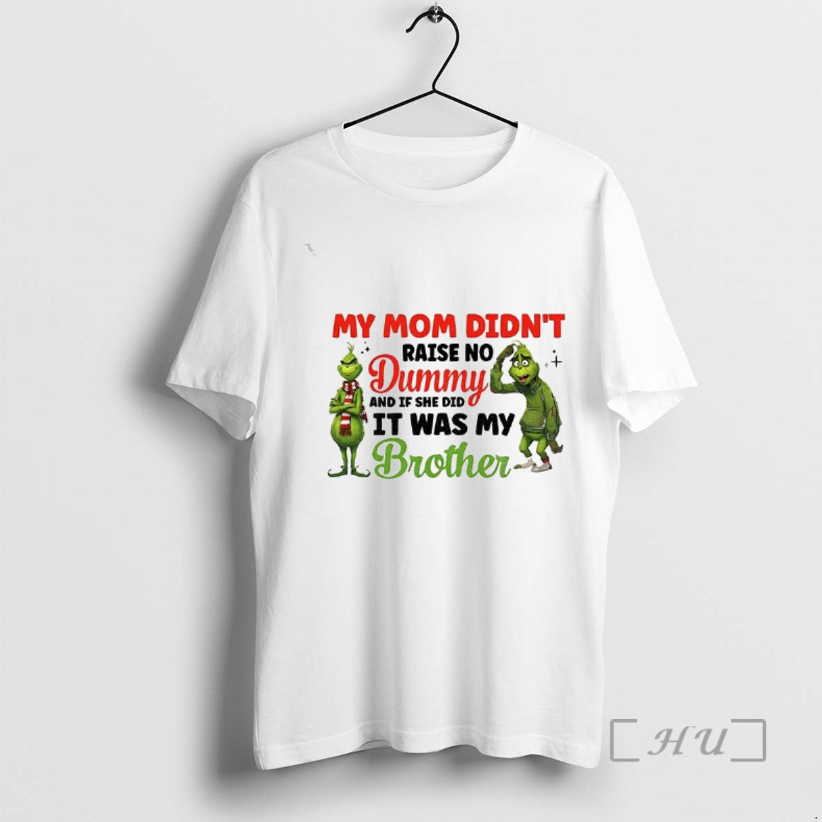 Officials Grinch Santa My Mom Didnt Raise No Dummy And If She Did It Was - clothing by TeeHivey.com