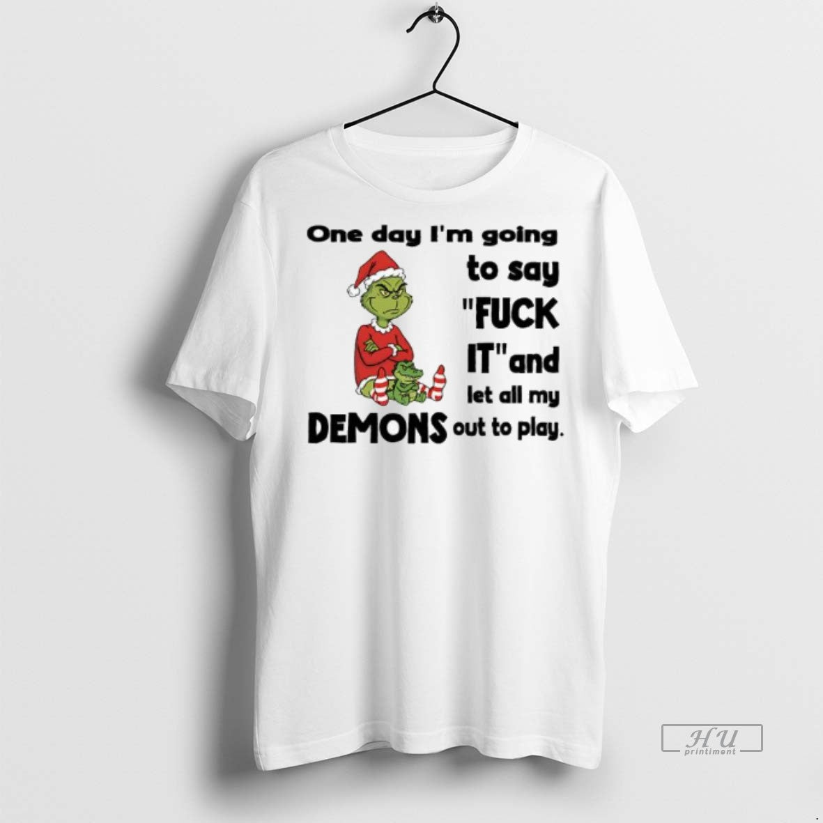 Officials Grinch Santa One Day Im Going To Say Fuck It And Let All My - clothing by TeeHivey.com