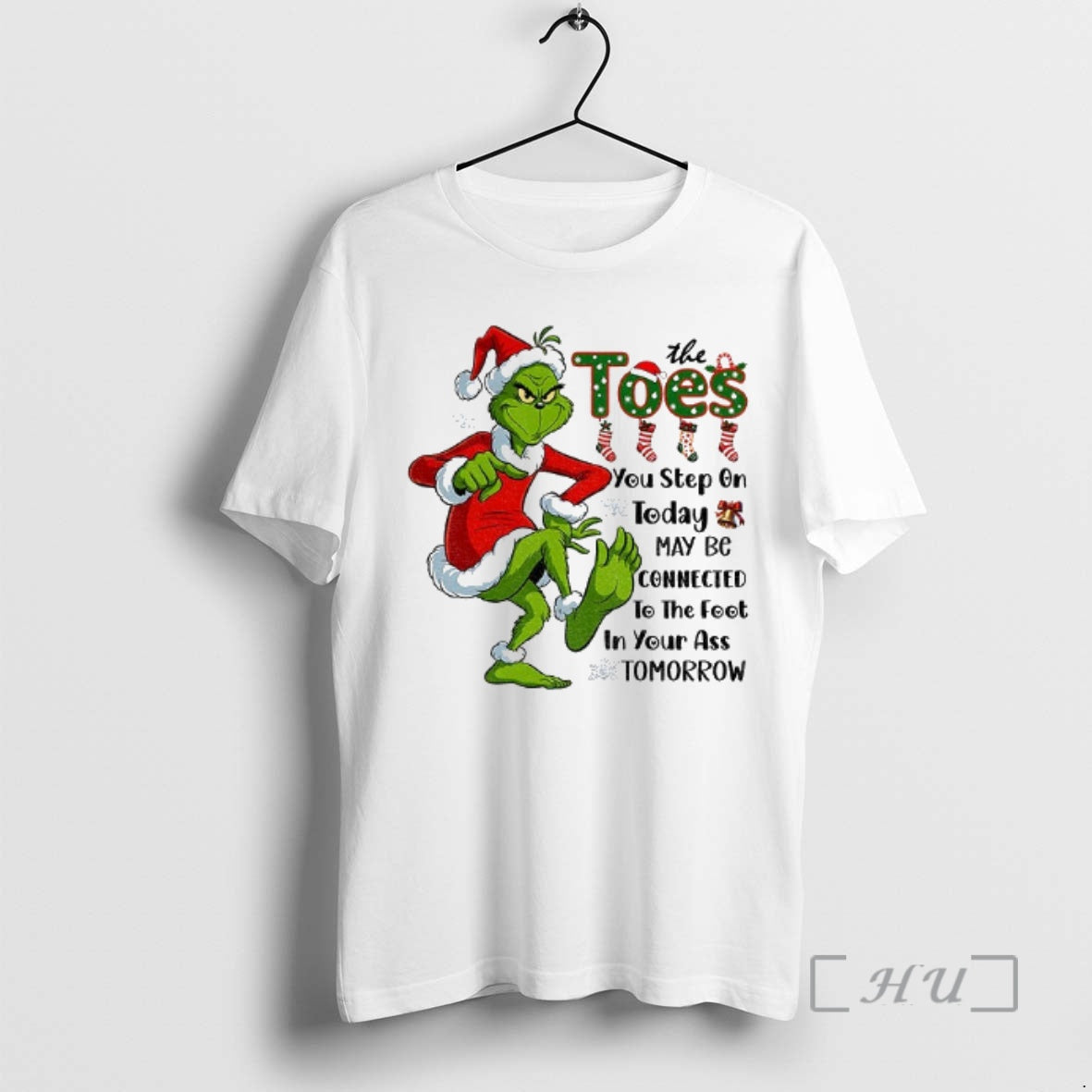 Officials Grinch Santa The Toes You Step On Today May Be Connected To The Foot - clothing by TeeHivey.com