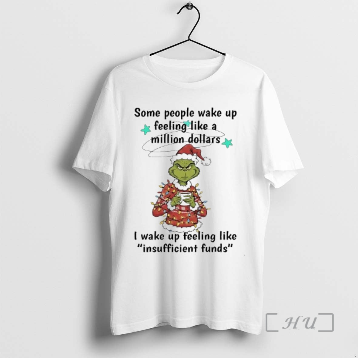Officials Grinch Some People Wake Up Feeling Like A Million Dollars I Wake Up Feeling - clothing by TeeHivey.com