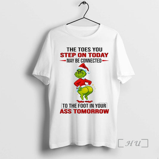 Officials Grinch The Toes You Step On Today May Be Connected Christmas 2025 Premium - clothing by TeeHivey.com