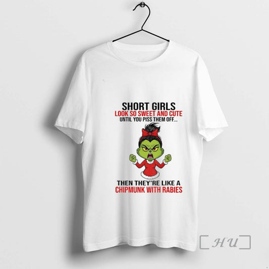 Officials Grinch Grumpy Short Girls Look So Sweet And Cute Until You Piss Them Off - clothing by TeeHivey.com