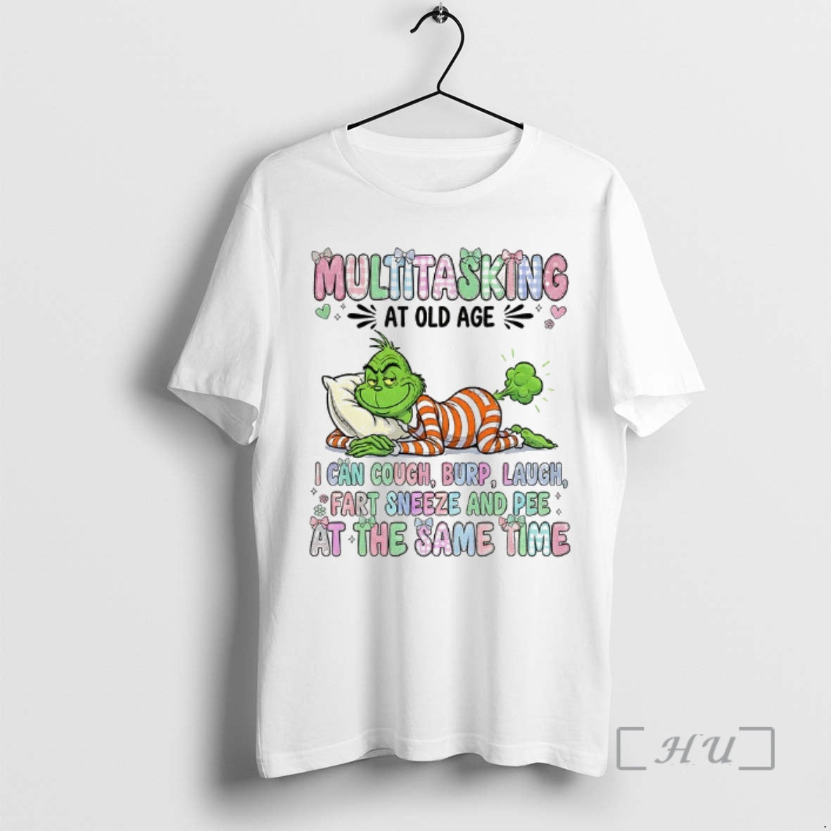 Officials Grinch Multitasking At Old Age I Can Cough Burp Laugh Fart Sneeze And Pee - clothing by TeeHivey.com