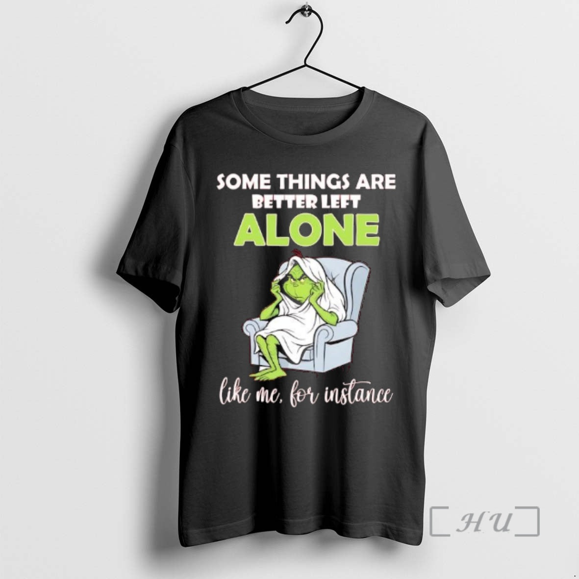 Officials Grinch Some Things Are Better Left Alone Like Me For Instance Premium T Shirts - clothing by TeeHivey.com
