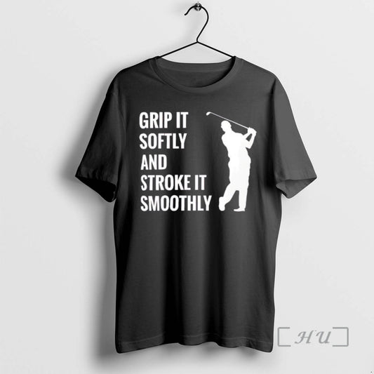 Officials Grip It Softly Funny Golf Smooth Stroke Adult - clothing by TeeHivey.com