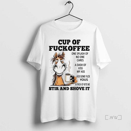 Officials Horse Cup Of Fuckoffee One Splash Of No One Cares Premium T Shirts Sweater - clothing by TeeHivey.com