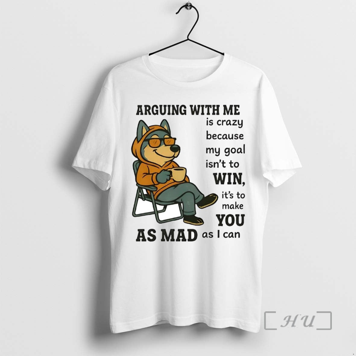 Officials Husky Arguing With Me Is Crazy Because My Goal Isnt To Win - clothing by TeeHivey.com