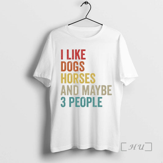 Officials I Like Dogs Horses And Maybe 3 People - clothing by TeeHivey.com