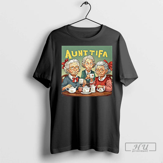 Officials I Am Aunt Tifa Drink Tea T Shirt