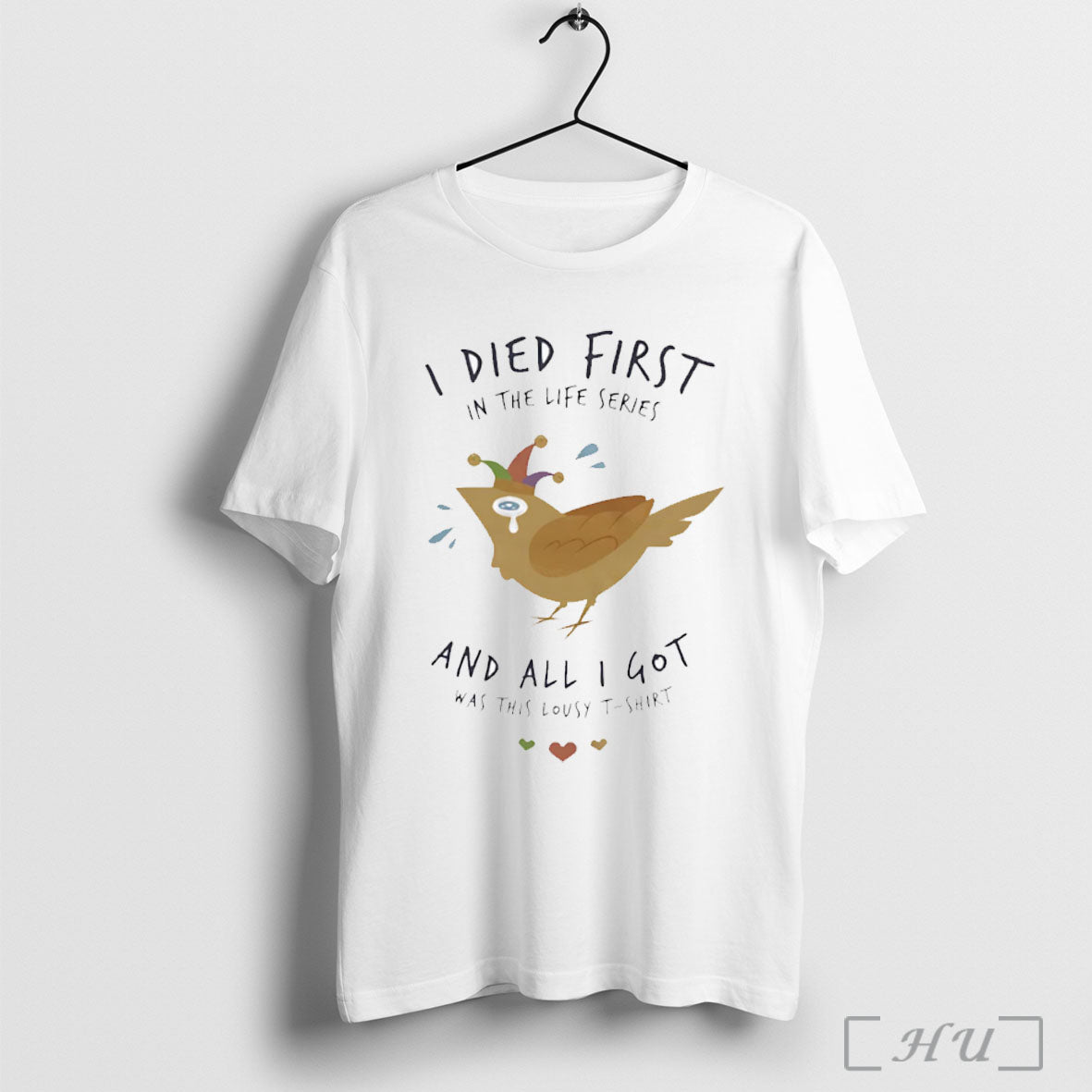 Officials I Died First And All I Got Was This Lousy T Shirt