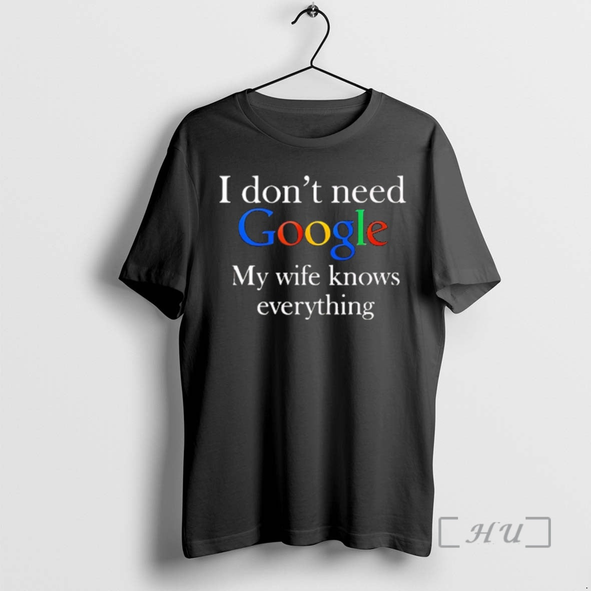 Officials I Dont Need Google My Wife Knows Everything - clothing by TeeHivey.com