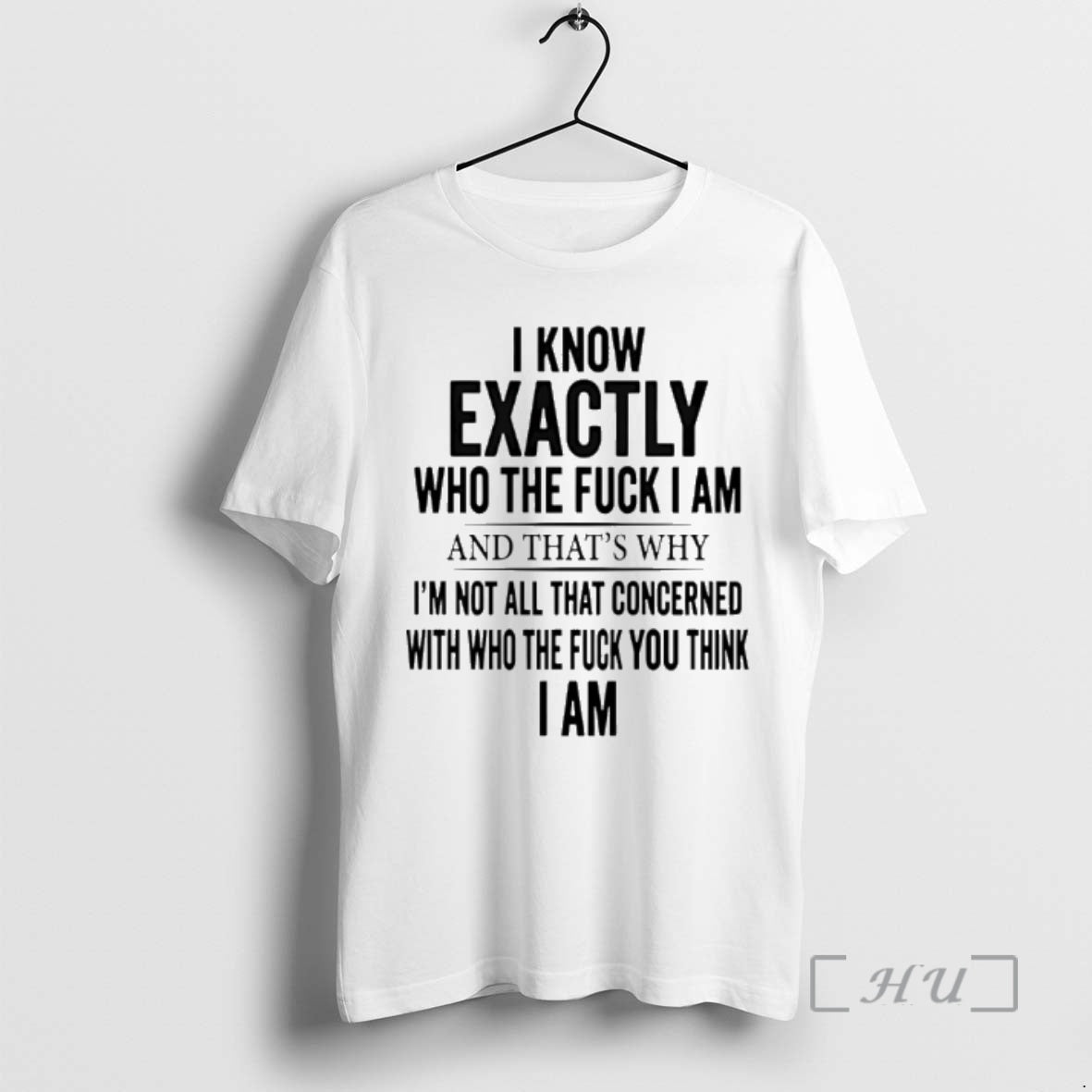 Officials I Know Exactly Who The Fuck I Am And Thats Why Im Not All - clothing by TeeHivey.com
