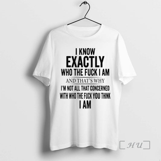 Officials I Know Exactly Who The Fuck I Am And Thats Why Im Not All - clothing by TeeHivey.com
