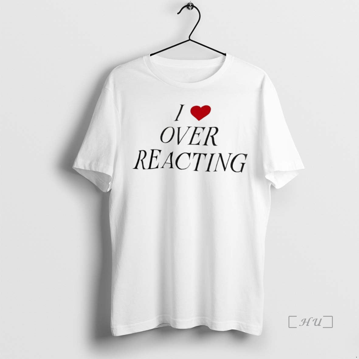 Officials I Love Over Reacting - clothing by TeeHivey.com