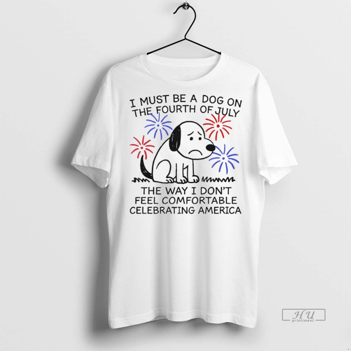 Officials I Must Be A Dog On The Fourth Of July The Way I Dont - clothing by TeeHivey.com