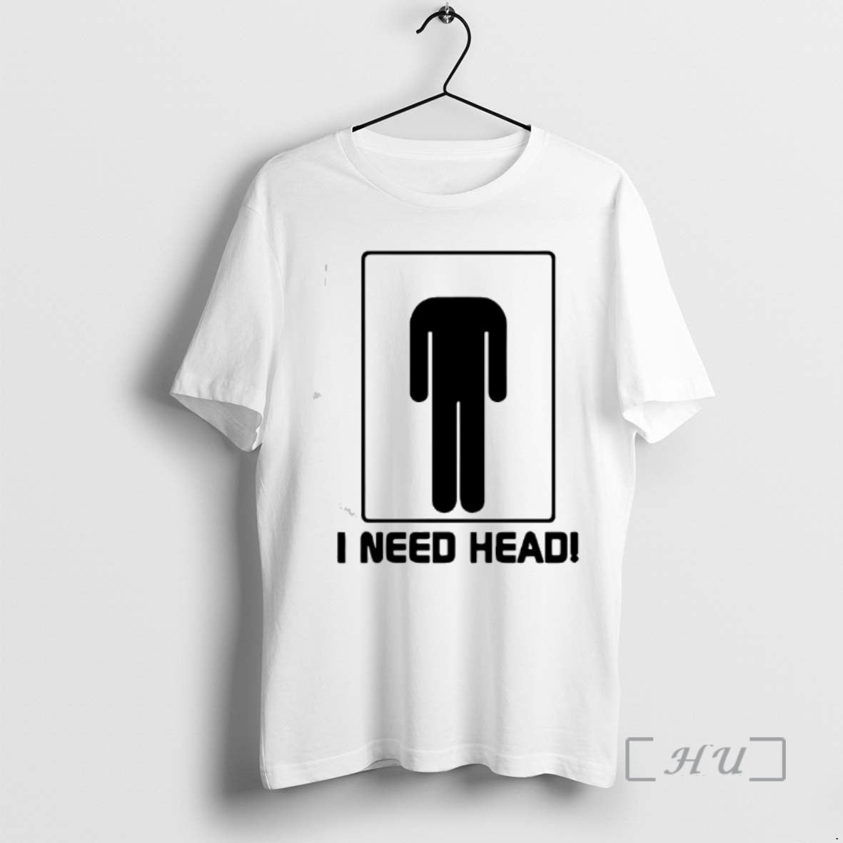 Officials I Need Head - clothing by TeeHivey.com