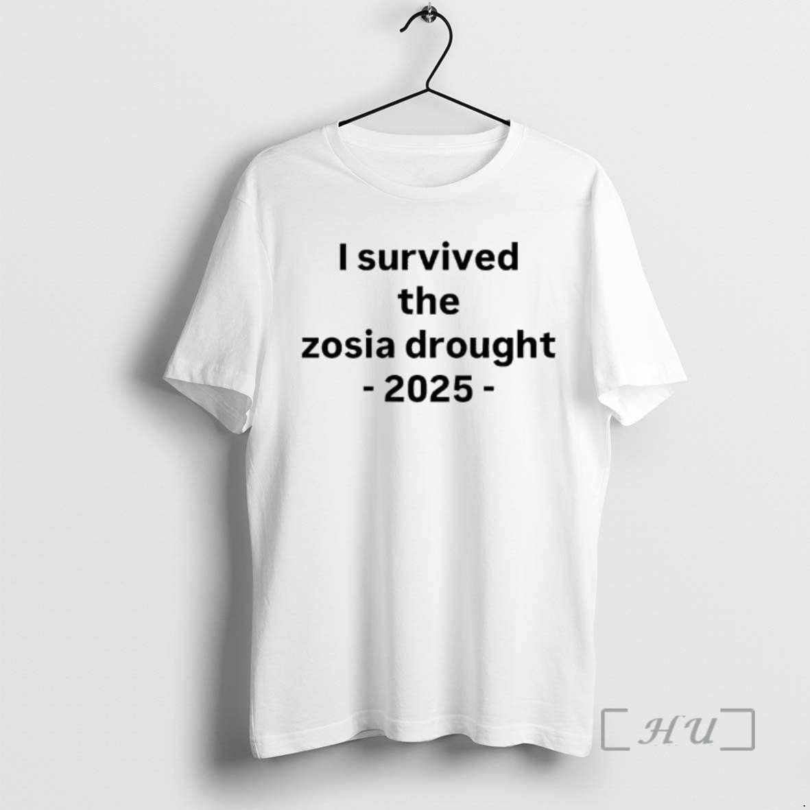 Officials I Survived The Zosia Drought 2025 Graphic - clothing by TeeHivey.com