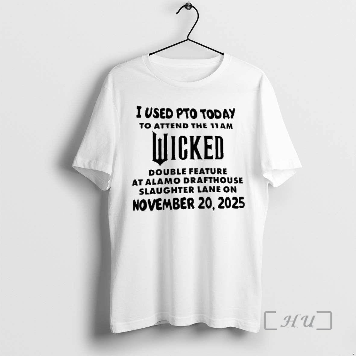 Officials I Used Pto Today To Attend The 11am Wicked Double Feature At Alamo Drafthouse - clothing by TeeHivey.com
