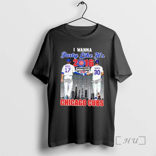 Officials I Wanna Party Like Its 2016 Chicago Cubs Bryant X Tucker Skyline - clothing by TeeHivey.com