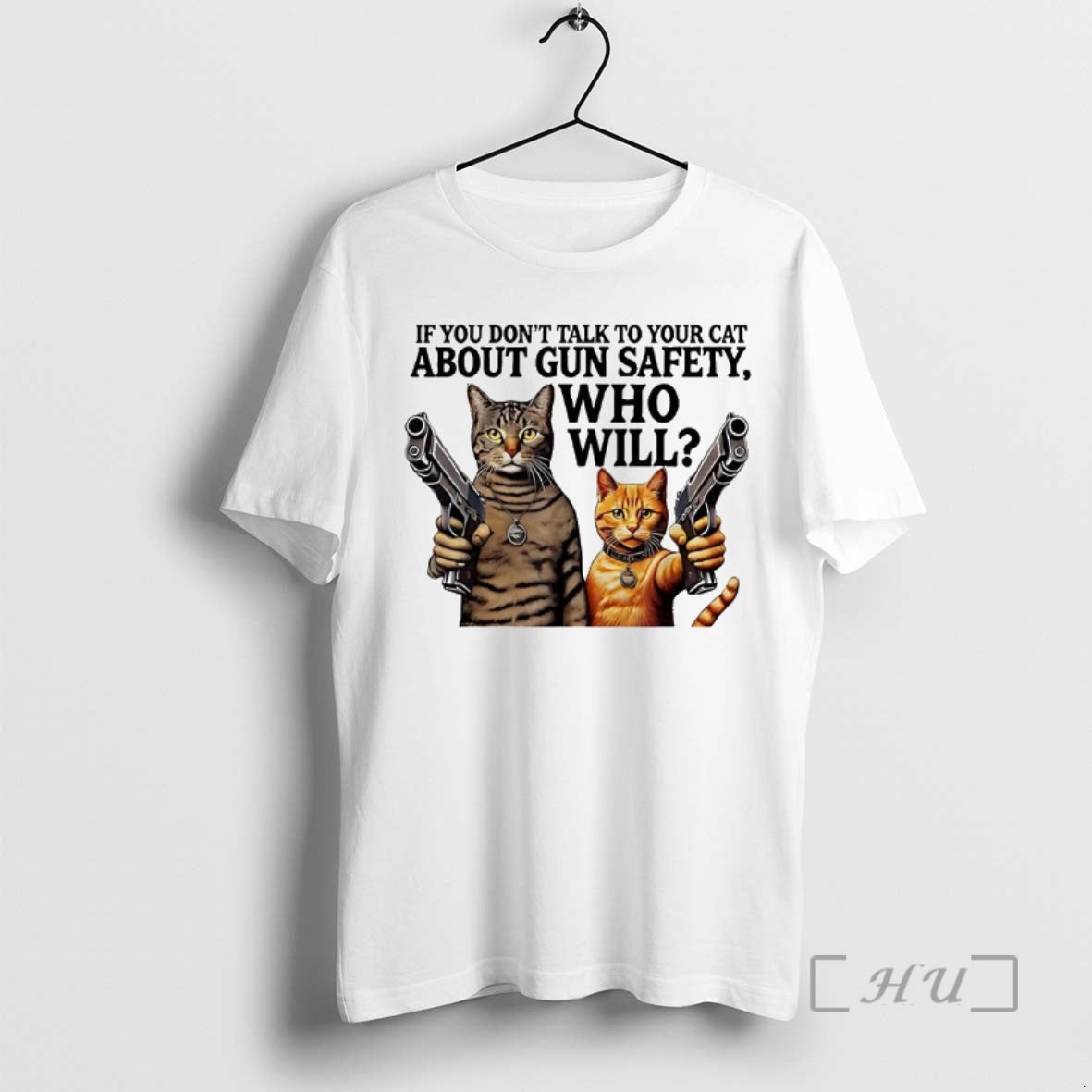 Officials If You Dont Talk To Your Cat About Gun Safety Who Will Gang Cat - clothing by TeeHivey.com