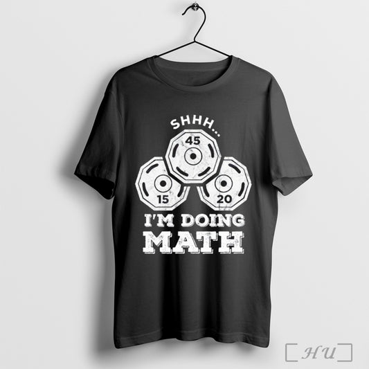 Officials Im Doing Math Shhh T Shirt