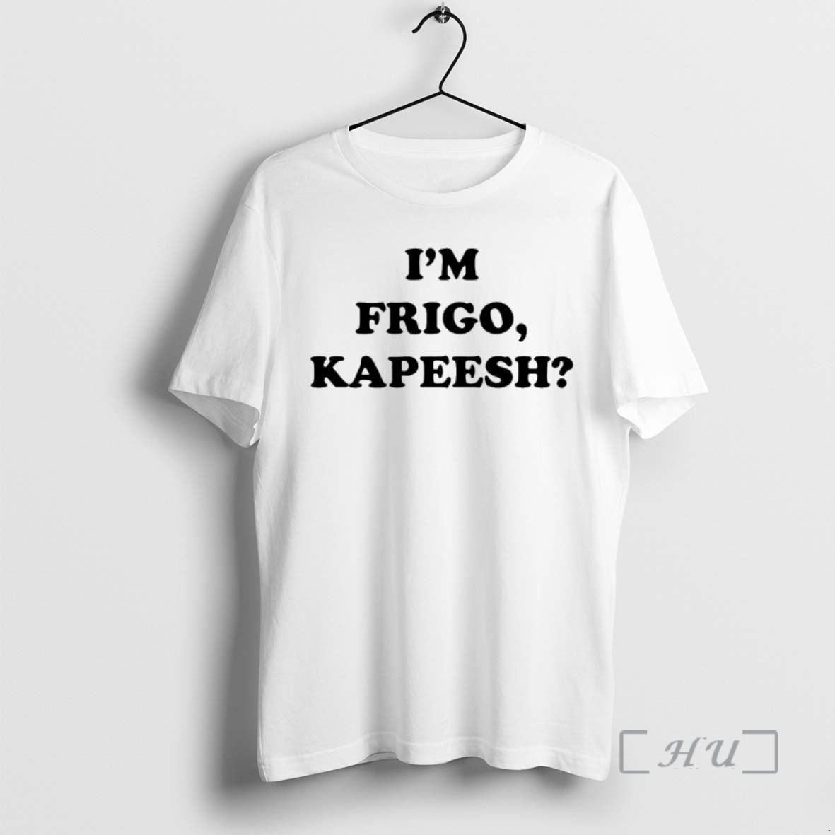 Officials Im Frigo Kapeesh - clothing by TeeHivey.com