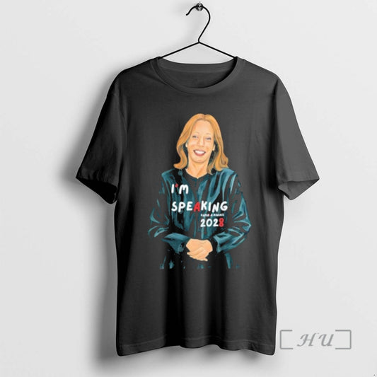 Officials Im Speaking Madam Kamala Harris 2028 - clothing by TeeHivey.com
