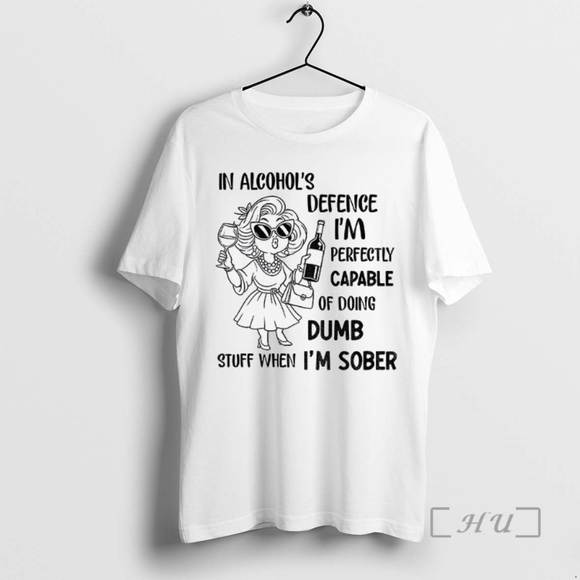 Officials In Alcohols Defense Im Perfectly Capable Of Doing Dumb Stuff When Im Sober - clothing by TeeHivey.com