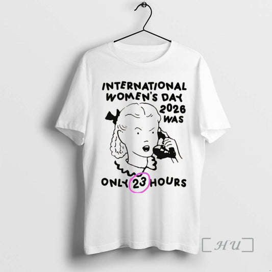 Officials International Womens Day 2026 Was Only 23 Hours