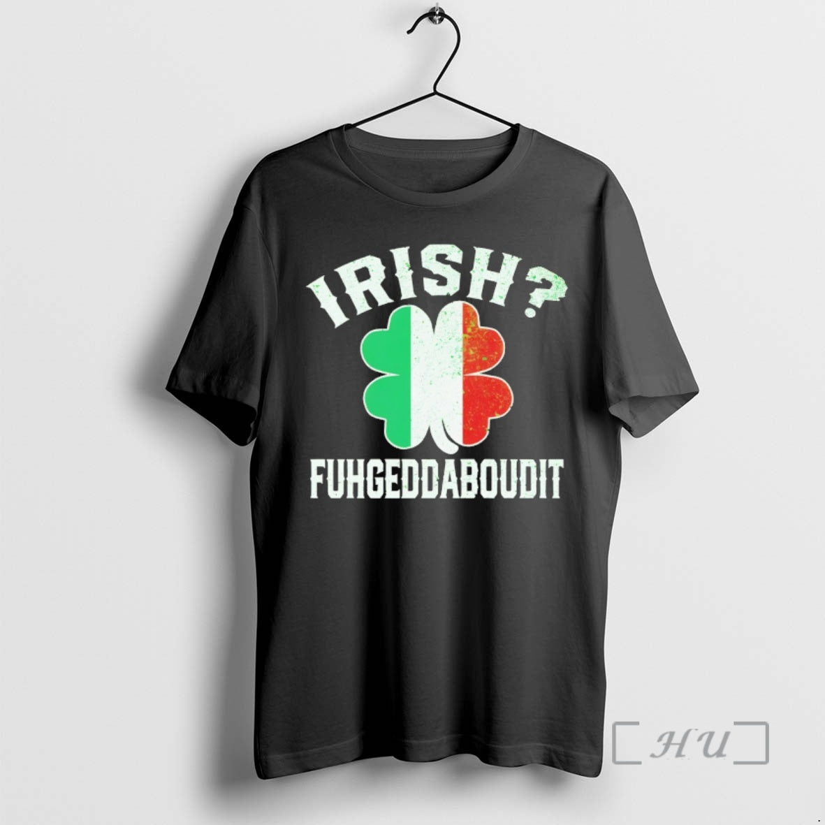 Officials Irish Fuhgeddaboudit Italian St Patricks Day Italy Flag