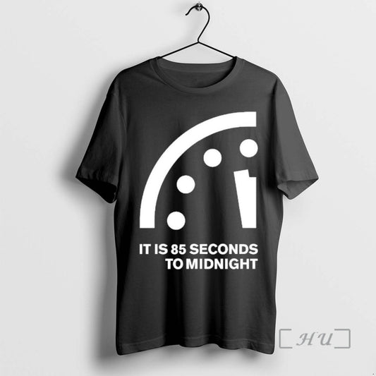 It Is 85 Seconds To Midnight Doomsday Clock - clothing by TeeHivey.com