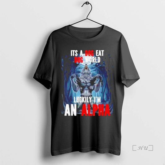 Officials Its A Dog Eat Do World Luckily Im An Alpha Premium T Shirts Sweater - clothing by TeeHivey.com